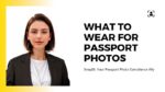 wear for passport snapid